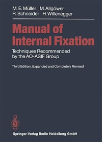 Image of Manual of Internal Fixation: Techniques Recommended by the Ao-Asif Group